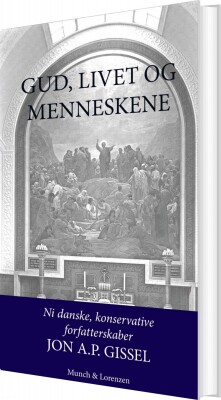 Gud, Livet Og Menneskene - Jon A.p. Gissel - Bog