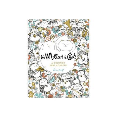 Cahier de coloriage pour adulte - Un million de chats - First Edition