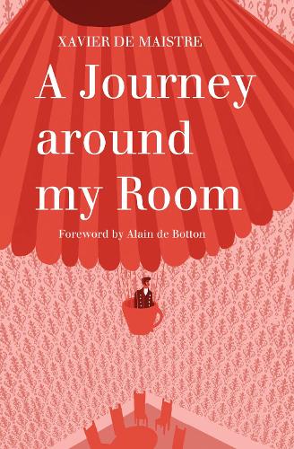 A Journey Around My Room and A Nocturnal Expedition around My Room (Paperback)