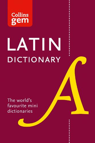 Latin Gem Dictionary: The World's Favourite Mini Dictionaries - Collins Gem (Paperback)