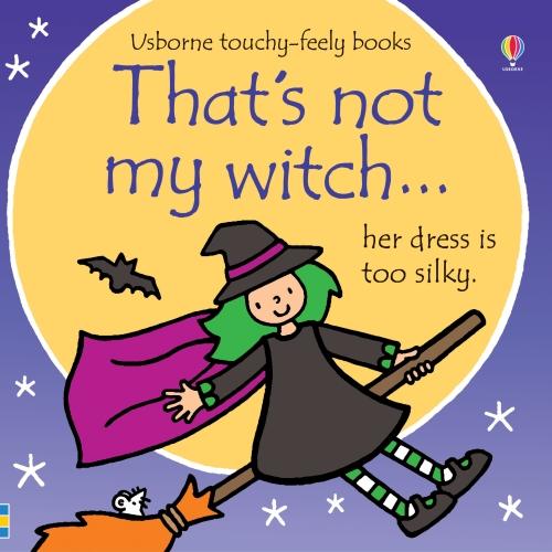 That's not my witch...: A Halloween Book for Babies and Toddlers - THAT'S NOT MY (Board book)