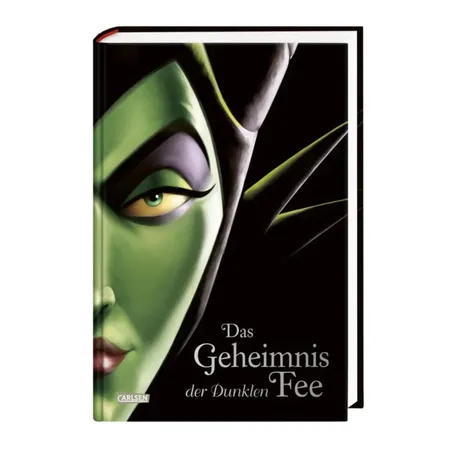 Carlsen Verlag Disney. Villains 4: Das Geheimnis der Dunklen Fee von Serena Valentino, Walt Disney
