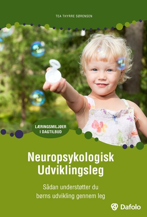 Neuropsykologisk Udviklingsleg - Tea Thyrre Sørensen - Bog