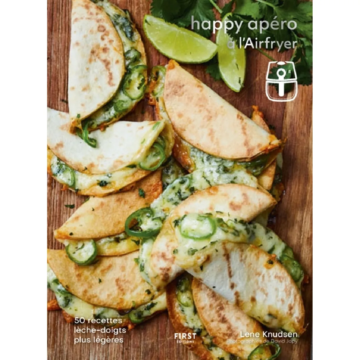 Happy apéro à l'Airfryer : 50 recettes lèche-doigts plus légères