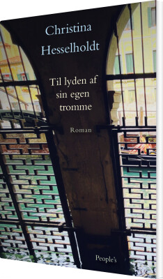 Til Lyden Af Sin Egen Tromme - Christina Hesselholdt - Bog