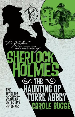 The Further Adventures of Sherlock Holmes - The Haunting of Torre Abbey (Paperback)