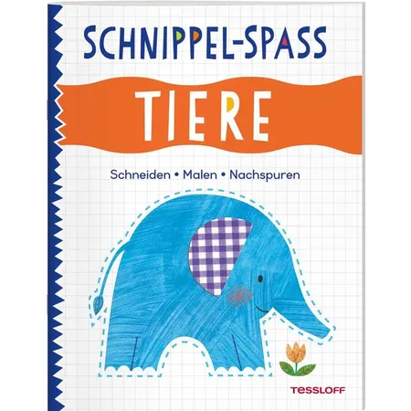 Tessloff Schnippel-Spaß. Tiere. Schneiden - Malen - Nachspuren