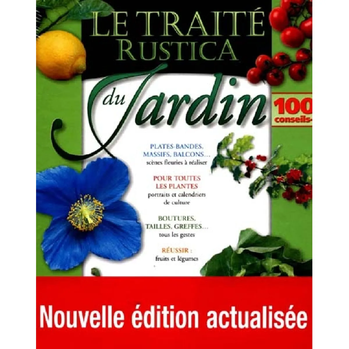 Le traité Rustica du jardin · Occasion