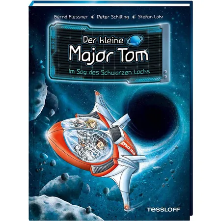 Tessloff Der kleine Major Tom. Band 10: Im Sog des Schwarzen Lochs