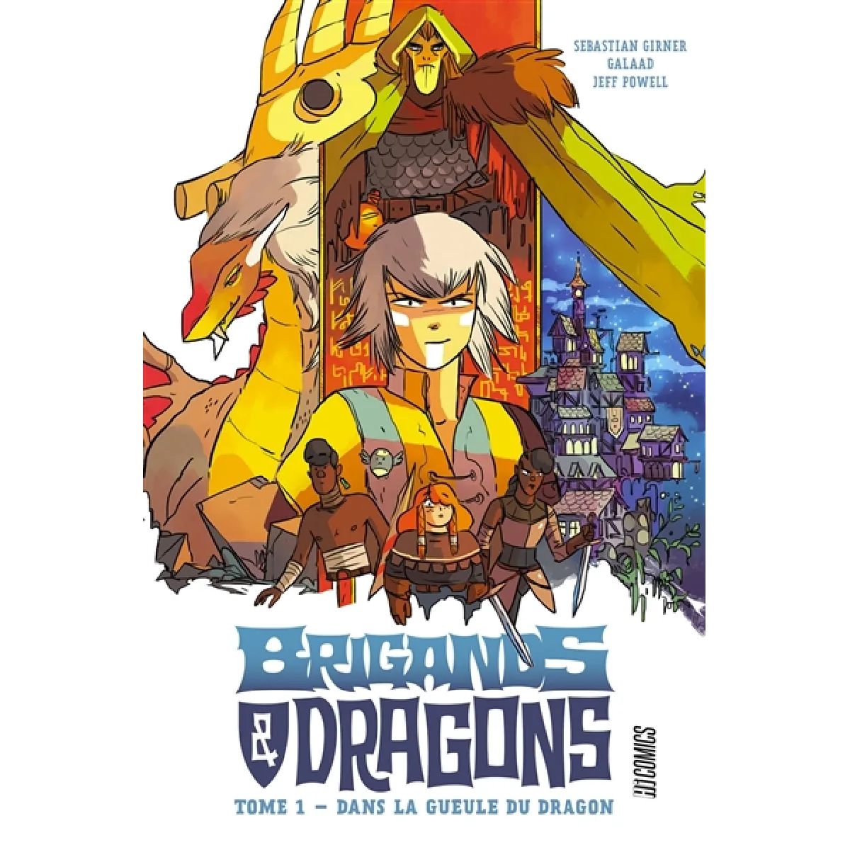 Brigands & dragons. Vol. 1. Dans la gueule du dragon · Occasion