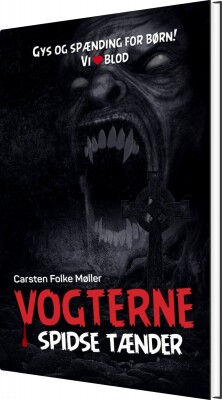 Vogterne 3 - Spidse Tænder - Carsten Folke Møller - Bog