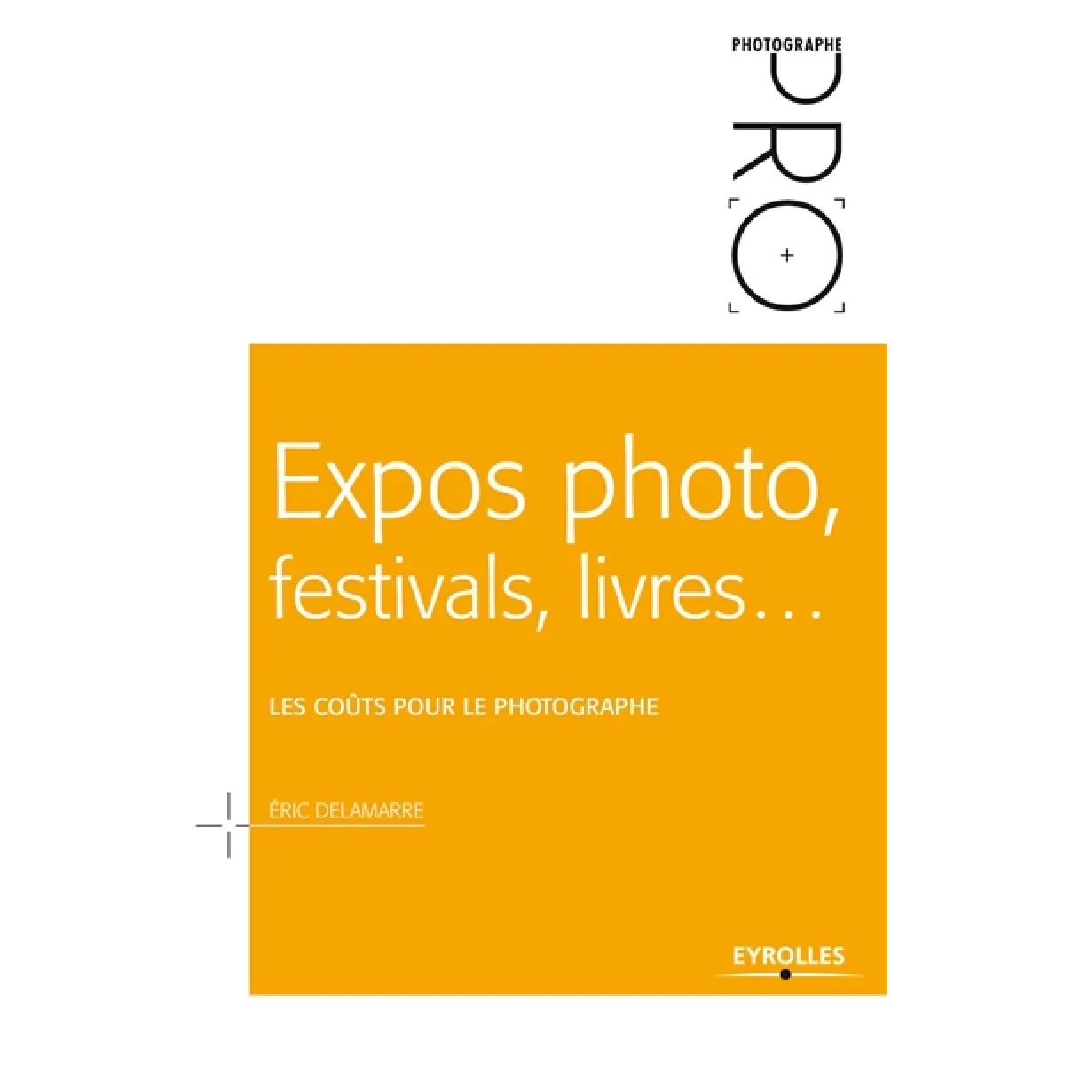 Expos photo, festivals, livres... : les coûts pour le photographe · Occasion