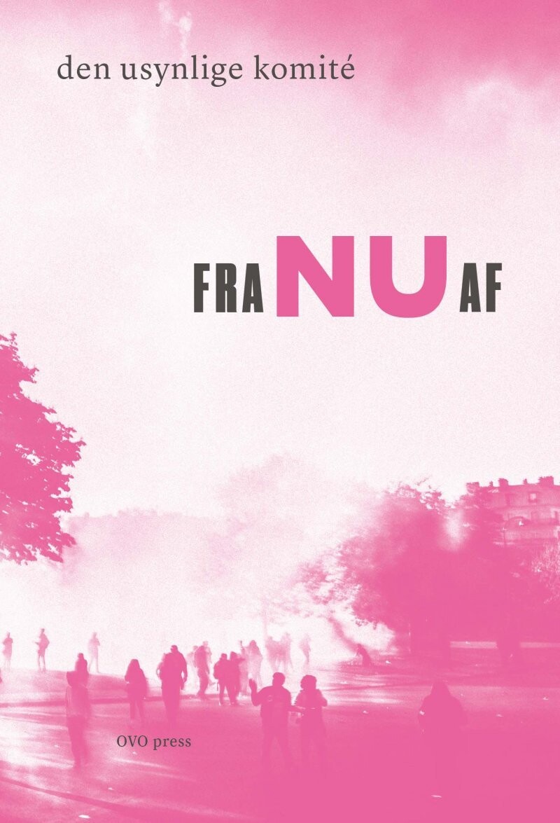Fra Nu Af - Den Usynlige Komité - Bog