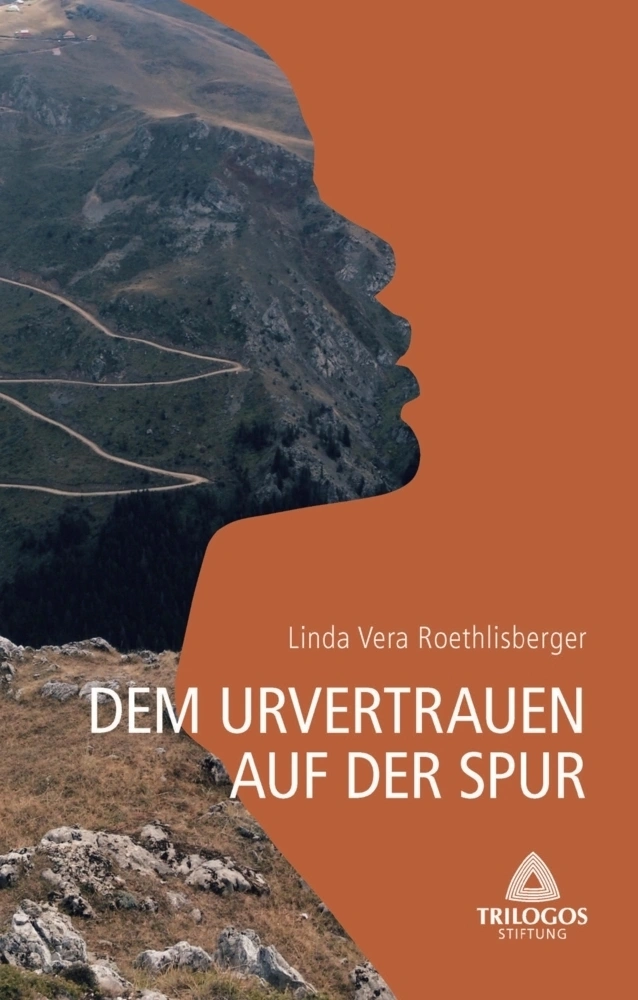 1 Dem Urvertrauen auf der Spur
