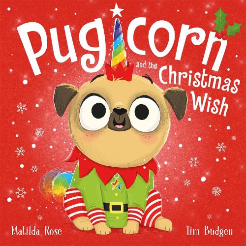 The Magic Pet Shop: Pugicorn and the Christmas Wish - The Magic Pet Shop (Paperback)