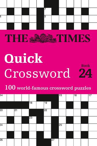 The Times Quick Crossword Book 24: 100 General Knowledge Puzzles - The Times Crosswords (Paperback)