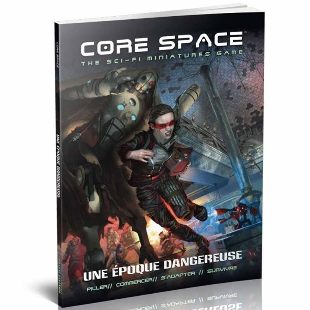 Core Space : Une Epoque Dangereuse VF