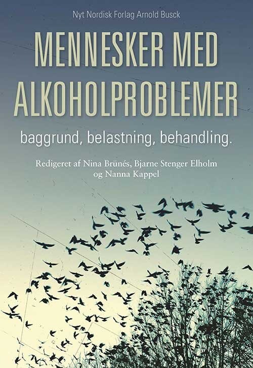 Mennesker Med Alkoholproblemer - Nanna Kappel - Bog