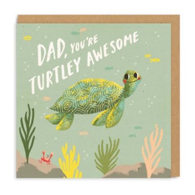 Dad, You're Turtley Awesome