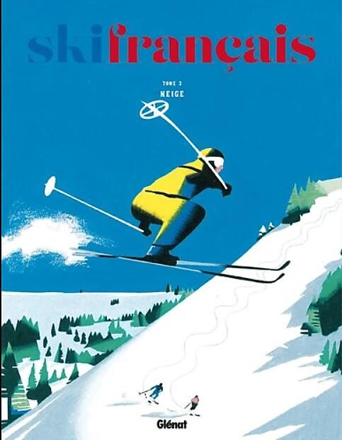 GLENAT - LE SKI FRANCAIS TOME 3