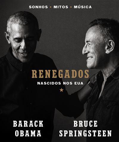 Renegados de Barack Obama e Bruce Springsteen - Nascidos nos EUA