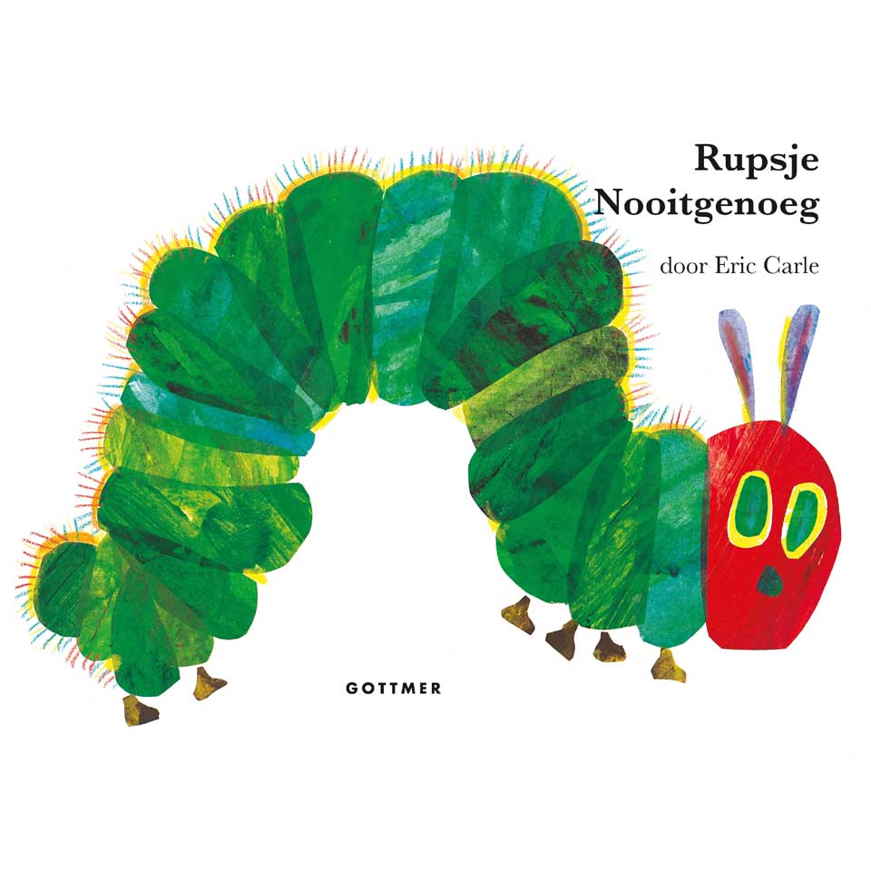 Rupsje Nooitgenoeg - E. Carle