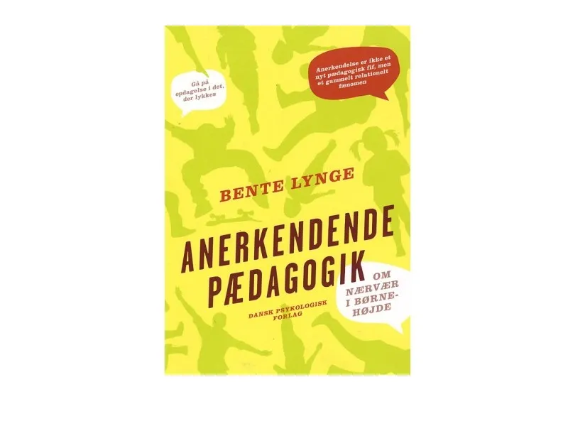 Anerkendende pædagogik | Bente Lynge