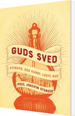 Guds Sved - Poul Joachim Stender - Bog