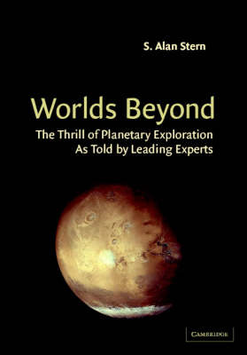 Worlds Beyond: The Thrill of Planetary Exploration (Hardback)