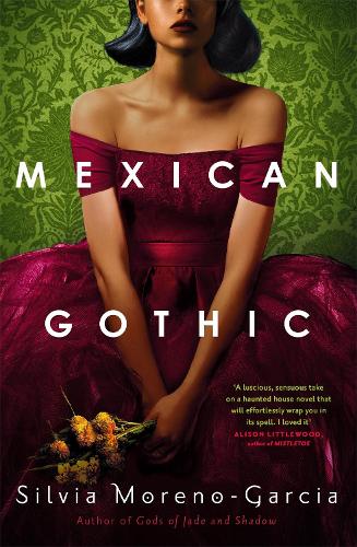 Mexican Gothic (Paperback)