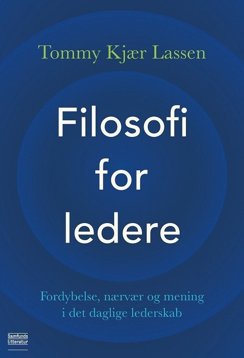 Filosofi For Ledere - Tommy Kjær Lassen - Bog