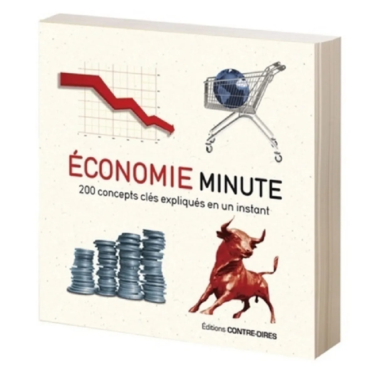 Economie minute : 200 concepts clés expliqués en un instant · Occasion