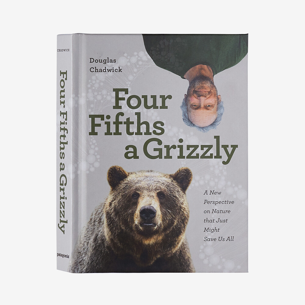 Vier Fünftel eines Grizzlybären: Eine neue Perspektive auf die Natur, die uns vielleicht alle retten könnte (von Douglas Chadwick)