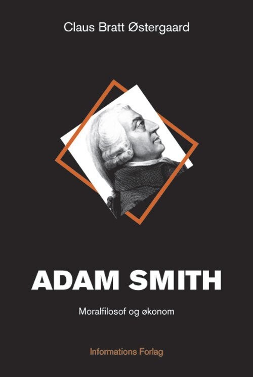 Adam Smith - Claus Bratt Østergaard - Bog