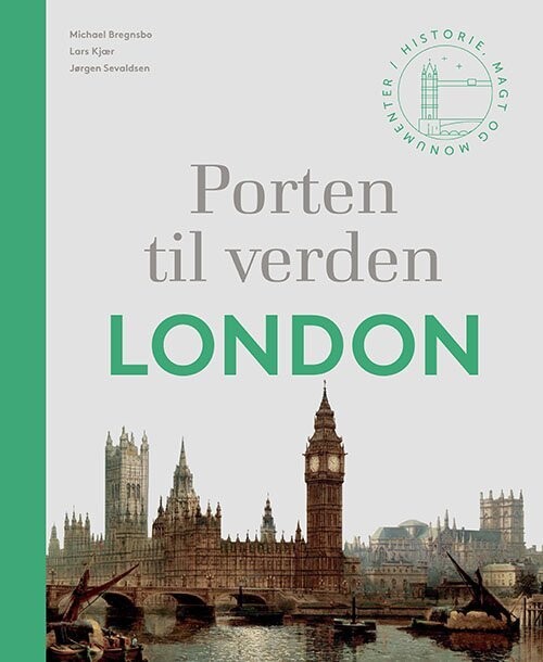 Porten Til Verden - London - Jørgen Sevaldsen - Bog