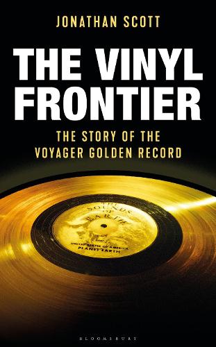 The Vinyl Frontier: The Story of NASA's Interstellar Mixtape (Hardback)