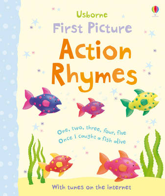 First Picture Action Rhymes - First Picture Books (Board book)