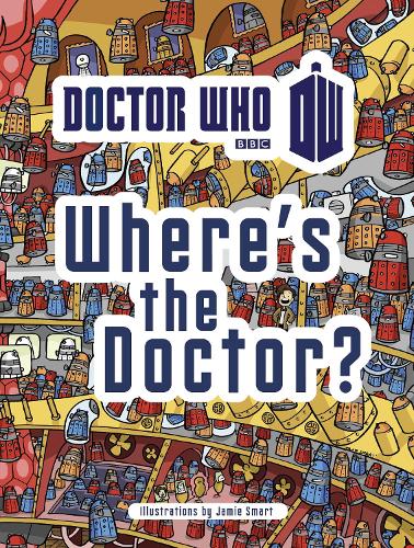 Doctor Who: Where's the Doctor - Doctor Who (Paperback)