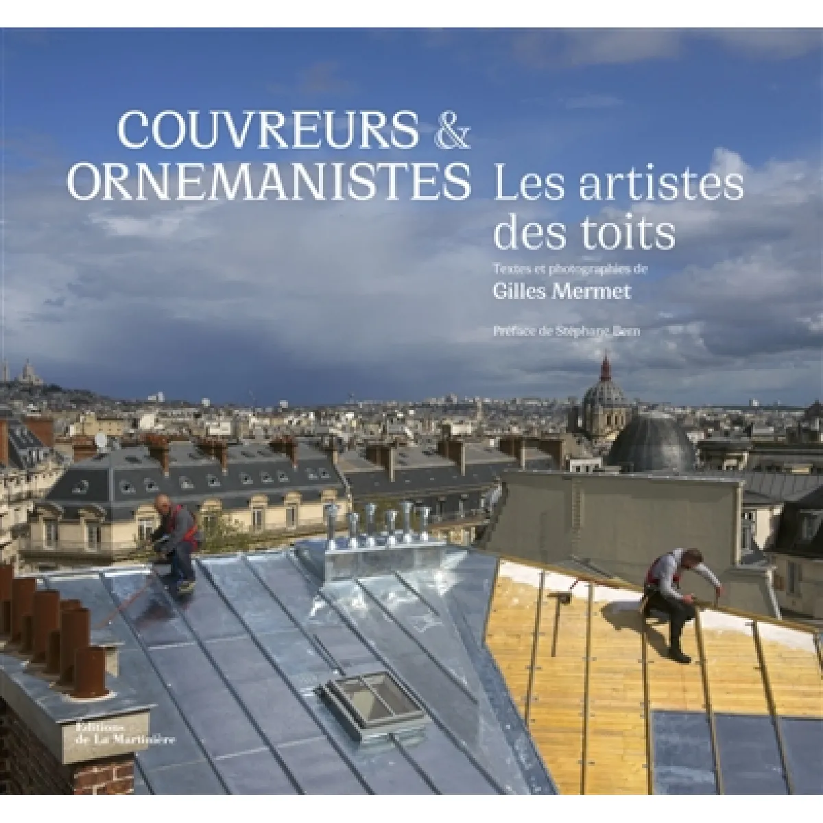 Couvreurs & ornemanistes : les artistes des toits · Occasion