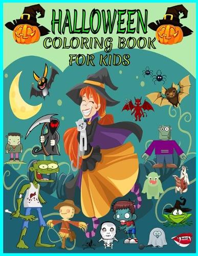 Halloween Coloring Book for Kids: Halloween designs including witches, ghosts, pumpkins, haunted houses and more! (Children's Halloween Books) (Paperback)