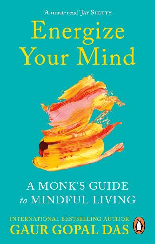 Energize Your Mind: A Monk's Guide to Mindful Living (Paperback)
