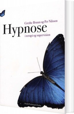 Hypnose I Terapi Og Supervision - Grethe Bruun - Bog