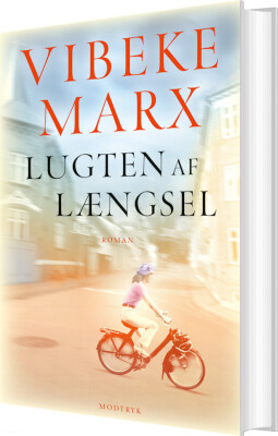 Lugten Af Længsel - Vibeke Marx - Bog