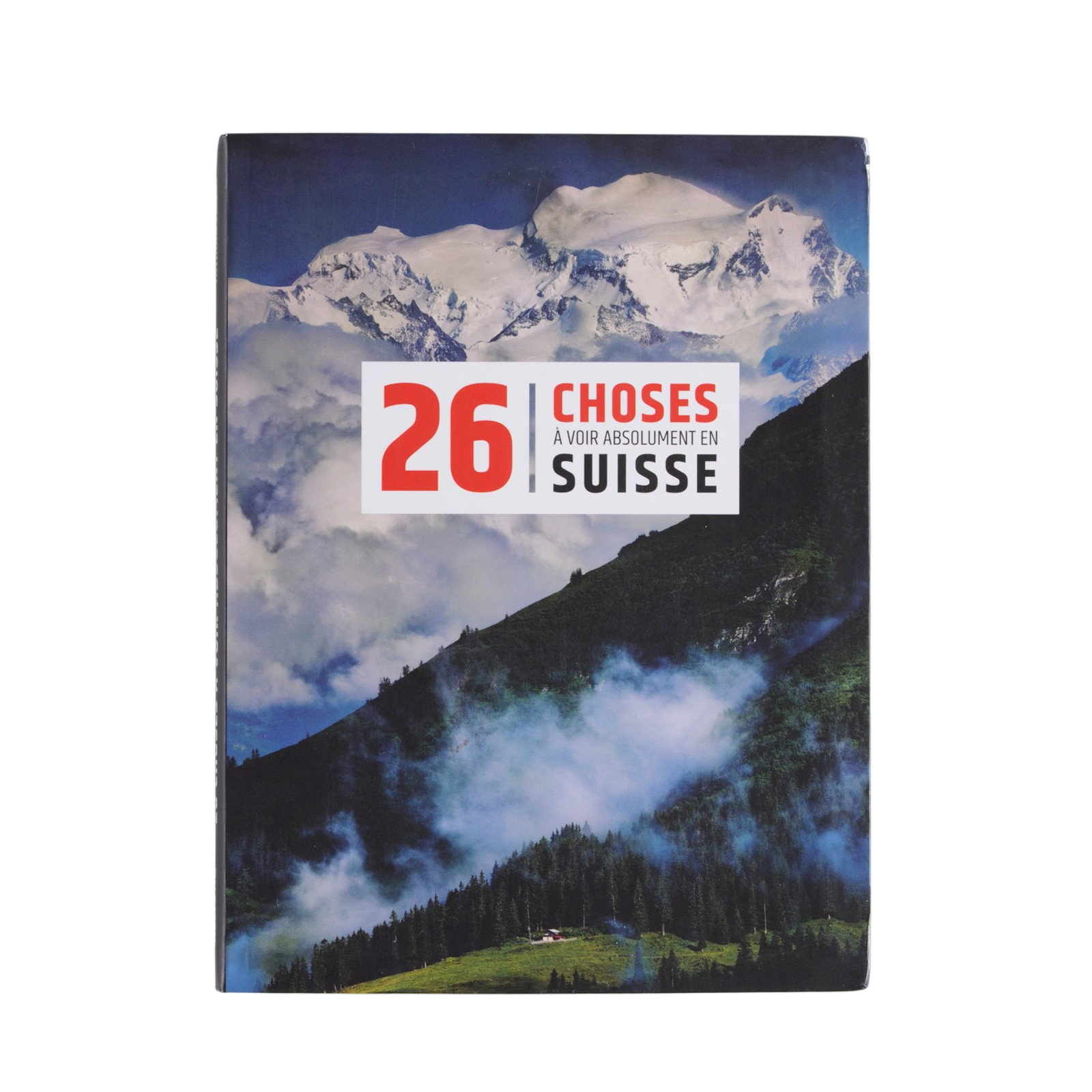 Livre 26 choses à voir absolument en Suisse