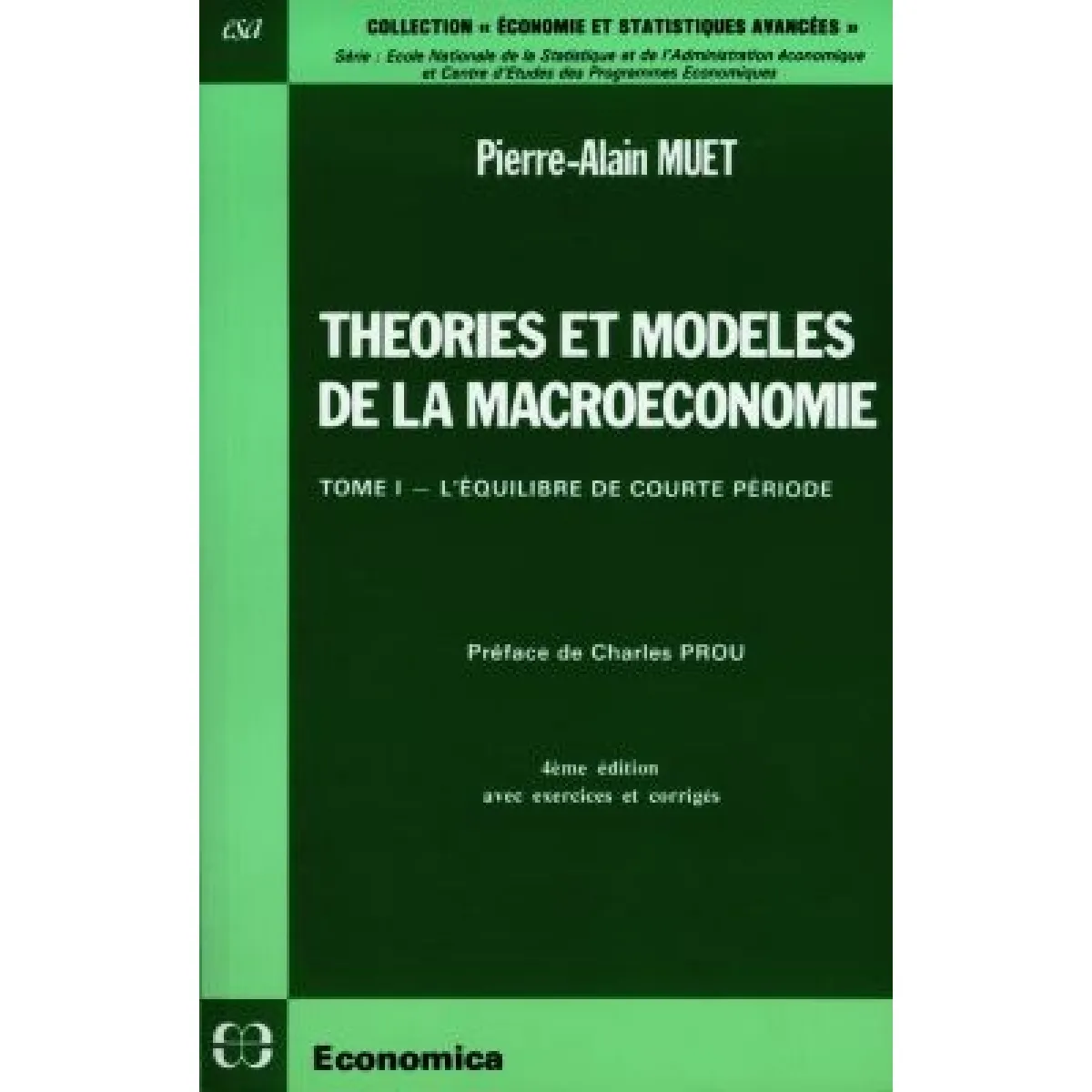 Théories et modèles de la macroéconomie. Vol. 1. L'équilibre de courte période · Occasion
