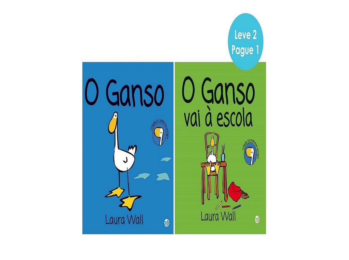 LIVRO OS MELHORES AMIGOS - O GANSO E O GANSO VAI À ESCOLA