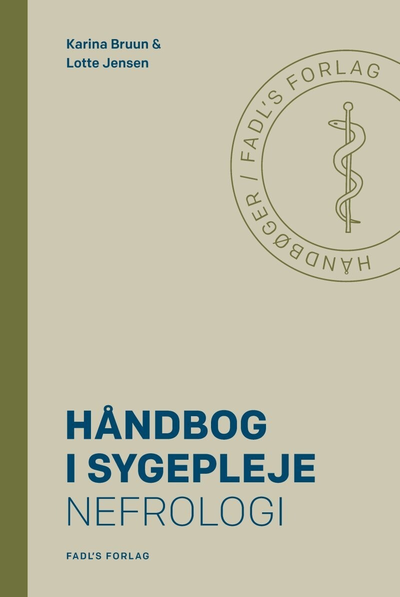 Håndbog I Sygepleje: Nefrologi - Lotte Jensen - Bog