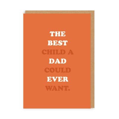Best Child A Dad Could Ever Want