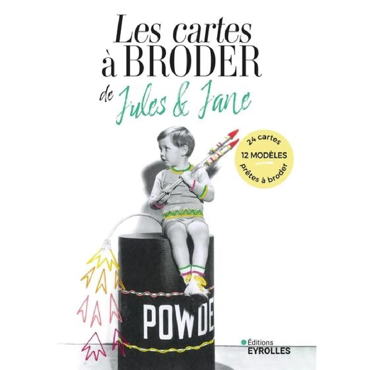 Les cartes à broder de Jules & Jane : 12 modèles, 24 cartes prêtes à broder