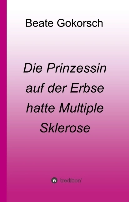 Die Prinzessin auf der Erbse hatte Multiple Sklerose